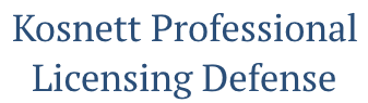 Kosnett Professional Licensing Defense