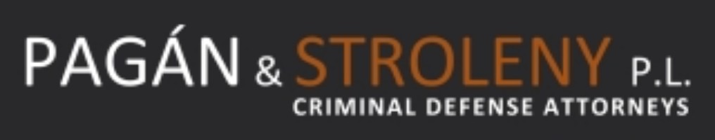 Pagan & Stroleny, P.L. Criminal Defense Attorney